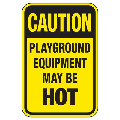 Playground Equipment May Be Hot - Playground Sign