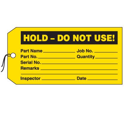 Production Control Tags - Hold.  Do Not Use!