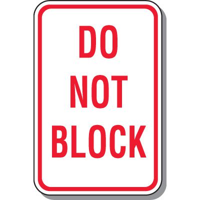 Property Protection Signs - Do Not Block