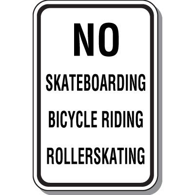 No Skateboarding Bicycle Riding Rollerskating Sign