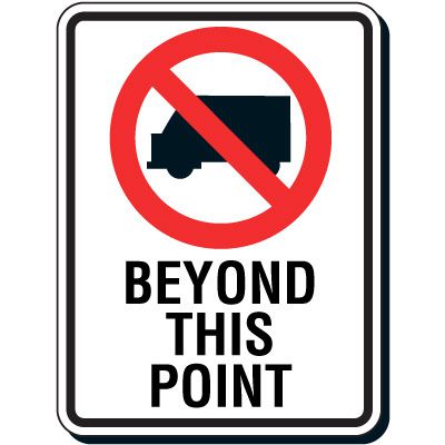 Reflective Parking Lot Signs - No Trucks Beyond This Point
