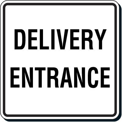 Reflective Parking Lot Signs - Delivery Entrance