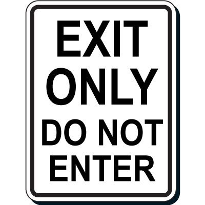 Reflective Parking Lot Signs - Exit Only Do Not Enter