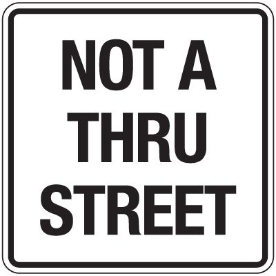 Reflective Parking Lot Signs - Not A Thru Street