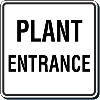 Reflective Parking Lot Signs - Plant Entrance