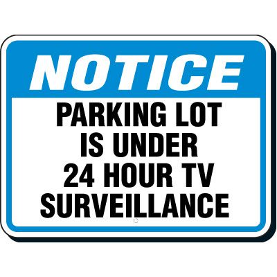 Reflective Parking Lot Signs - Under 24 Hour TV Surveillance
