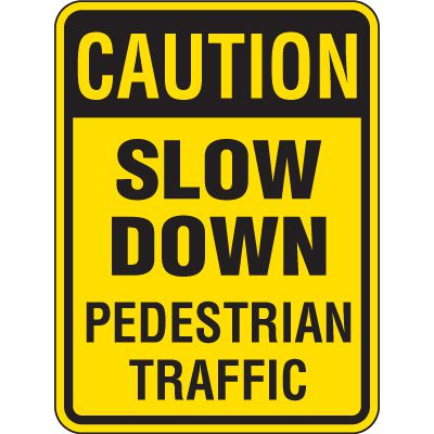 Reflective Caution Slow Down Pedestrian Traffic Sign