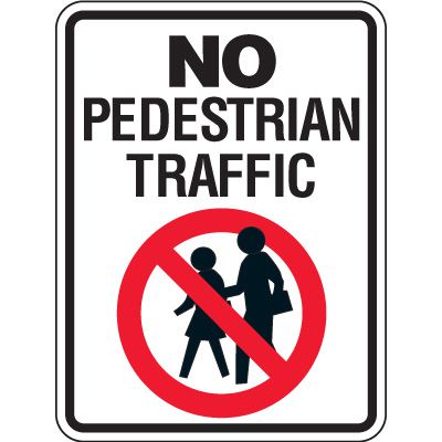 Reflective Pedestrian Crossing Signs - No Pedestrian Traffic