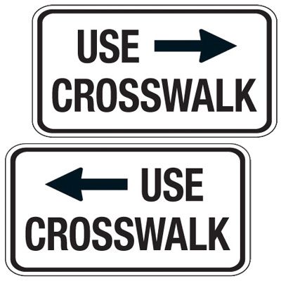 Reflective Pedestrian Signs - Use Crosswalk (Left/Right Arrow)