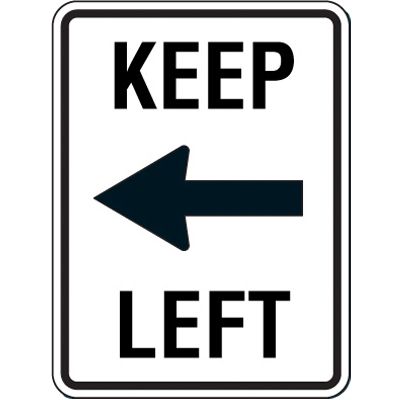 Reflective Speed Limit Signs - Keep Left (with Arrow)