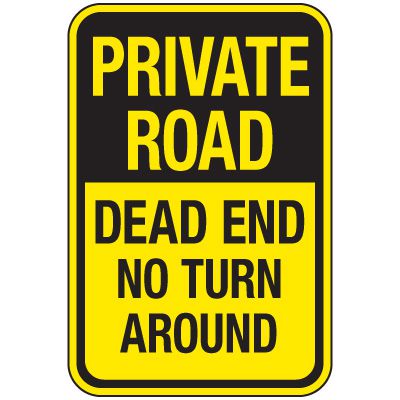 Reflective Traffic Reminder Signs - Private Road Dead End