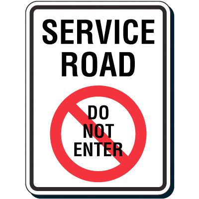 Reflective Traffic Reminder Signs - Service Road Do Not Enter