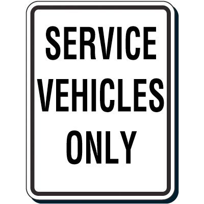 Reflective Traffic Reminder Signs - Service Vehicles Only
