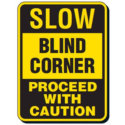 Reflective Traffic Reminder Signs - Slow Blind Corner