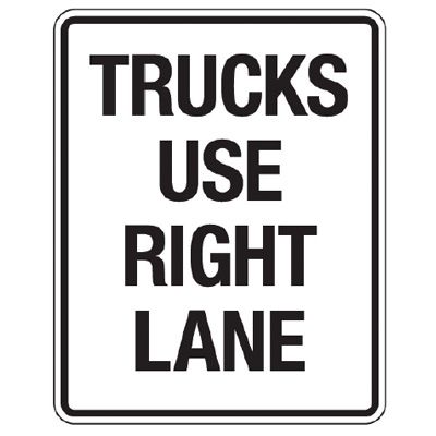 Reflective Traffic Reminder Signs - Trucks Use Right Lane