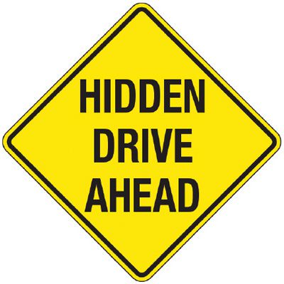 Reflective Warning Signs - Hidden Drive Ahead