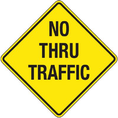 Reflective Warning Signs - No Thru Traffic