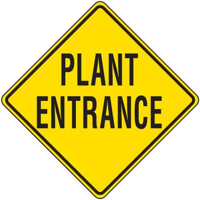 Reflective Warning Signs - Plant Entrance
