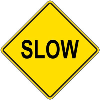Reflective Warning Signs - Slow