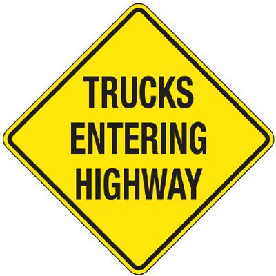 Reflective Warning Signs - Trucks Entering Highway