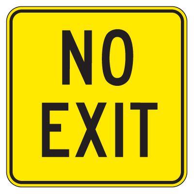 Regulatory Warning Signs - No Exit
