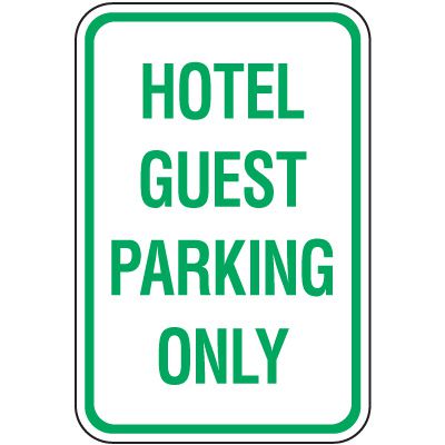 Reserved Parking Signs - Hotel Guest Parking Only