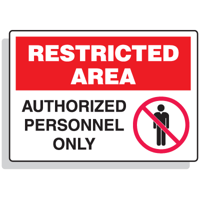 Restricted Area Signs - Authorized Employees Only