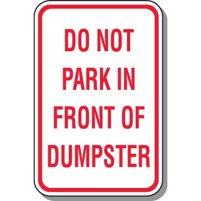 School Parking Signs - Do Not Park In Front Of Dumpster
