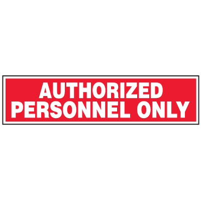 Security & Door Labels- Authorized Personnel Only