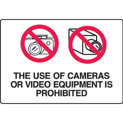 Security Signs - The Use Of Cameras Or Video Equipment Is Prohibited