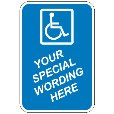 Semi-Custom Worded Signs - 18" x 12" Handicap Sign