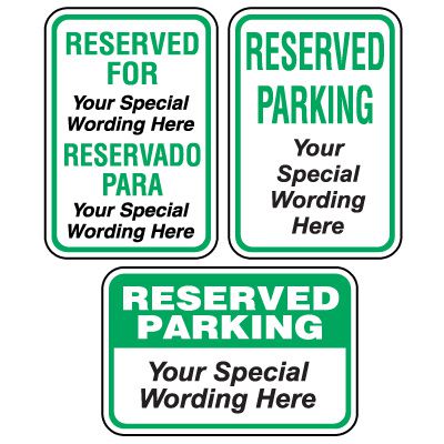 Semi-Custom Worded Signs - Reserved Parking