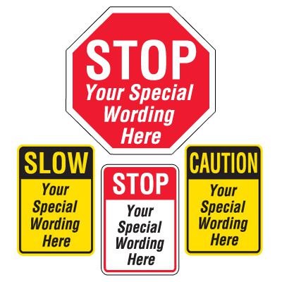 Semi-Custom Worded Traffic Signs