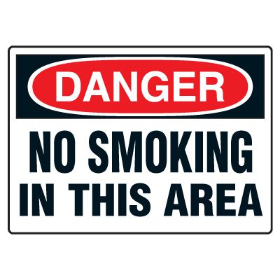 Smoking Safety Signs - Danger No Smoking In This Area