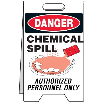 Spill Floor Stand - Danger Chemical Spill Authorized Personnel Only