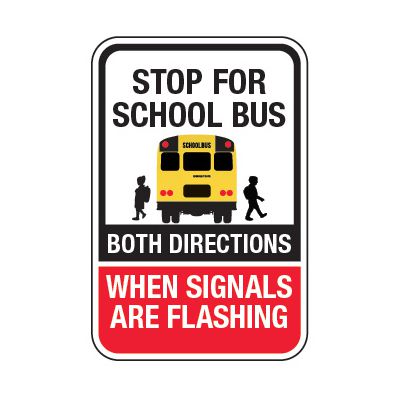 Stop For School Bus - School Parking Signs