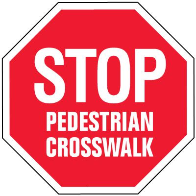 Stop Signs - Stop Pedestrian Crosswalk