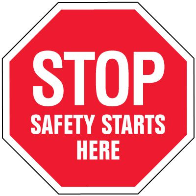 Stop Signs - Stop Safety Starts Here