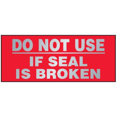 Tamper Evident Labels - Do Not Use If Seal Is Broken