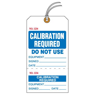 Tear-Off Calibration Required Tags