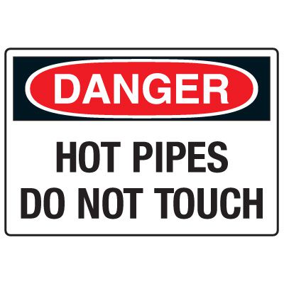 Temperature Warning Signs - Danger Hot Pipes Do Not Touch