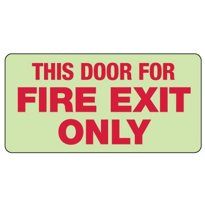 This Door For Fire Exit Only Photoluminescent Sign
