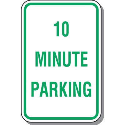 Time Limit Parking Signs - 10 Minute Parking