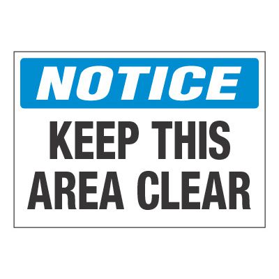 ToughWash® Adhesive Signs - Notice Keep This Area Clear