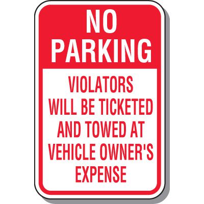 Tow Away Zone Signs - No Parking Violators Will Be Ticketed