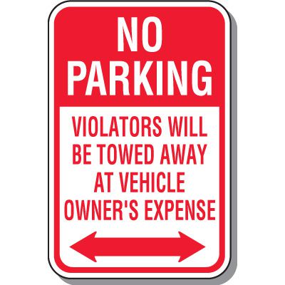 Tow Away Zone Signs - No Parking Violators Will Be Towed (Double Arrow)