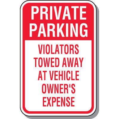 Tow Away Zone Signs - Private Parking Violators Towed Away