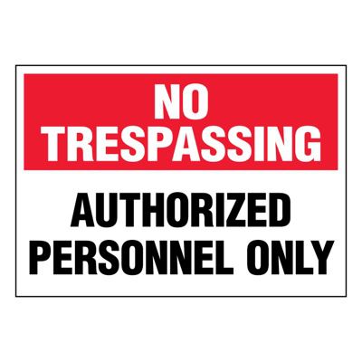 Ultra-Stick Signs - Authorized Personnel Only