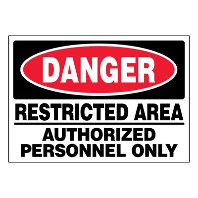 Ultra-Stick Signs - Danger Restricted Area
