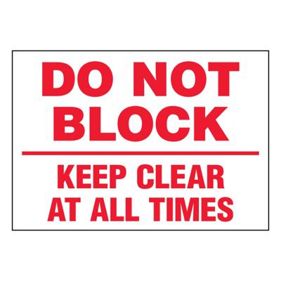 Ultra-Stick Signs - Do Not Block